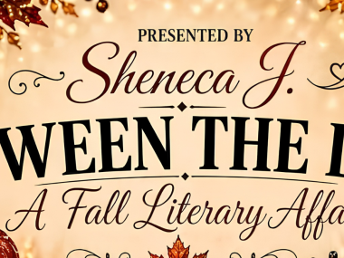 Between the Lines: A Fall Literary Affair graphic presented by Sheneca J. with autumn leaves and warm fall colors