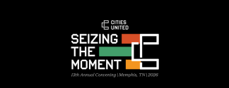 Cities United 13th Annual Convening “Seizing the Moment” event graphic for Memphis, Tennessee, 2026.