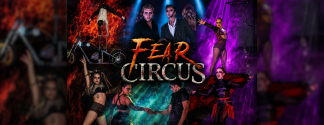 Fear Circus promotional artwork featuring aerialists, acrobats and horror-themed performers surrounded by fire, smoke and dramatic red, blue and purple lighting.