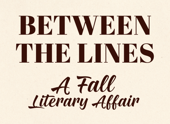 Between the Lines: A Fall Literary Affair event graphic